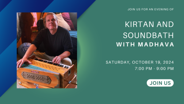 Kirtan and Soundbath with Madhava